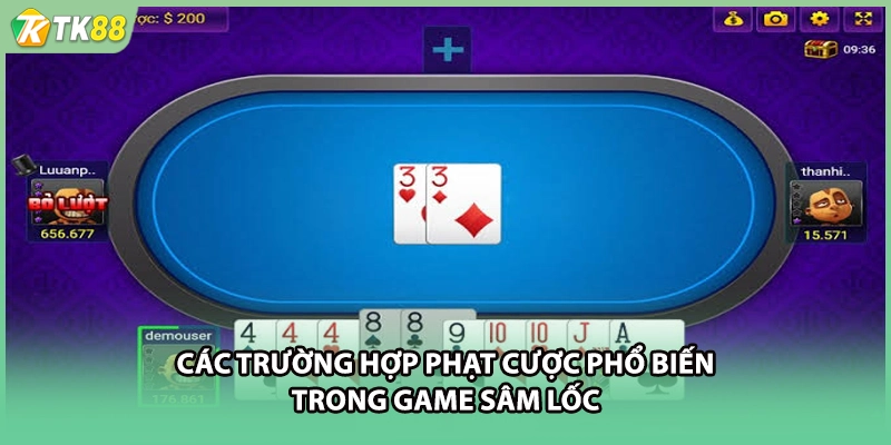 Các trường hợp phạt cược phổ biến trong game sâm lốc